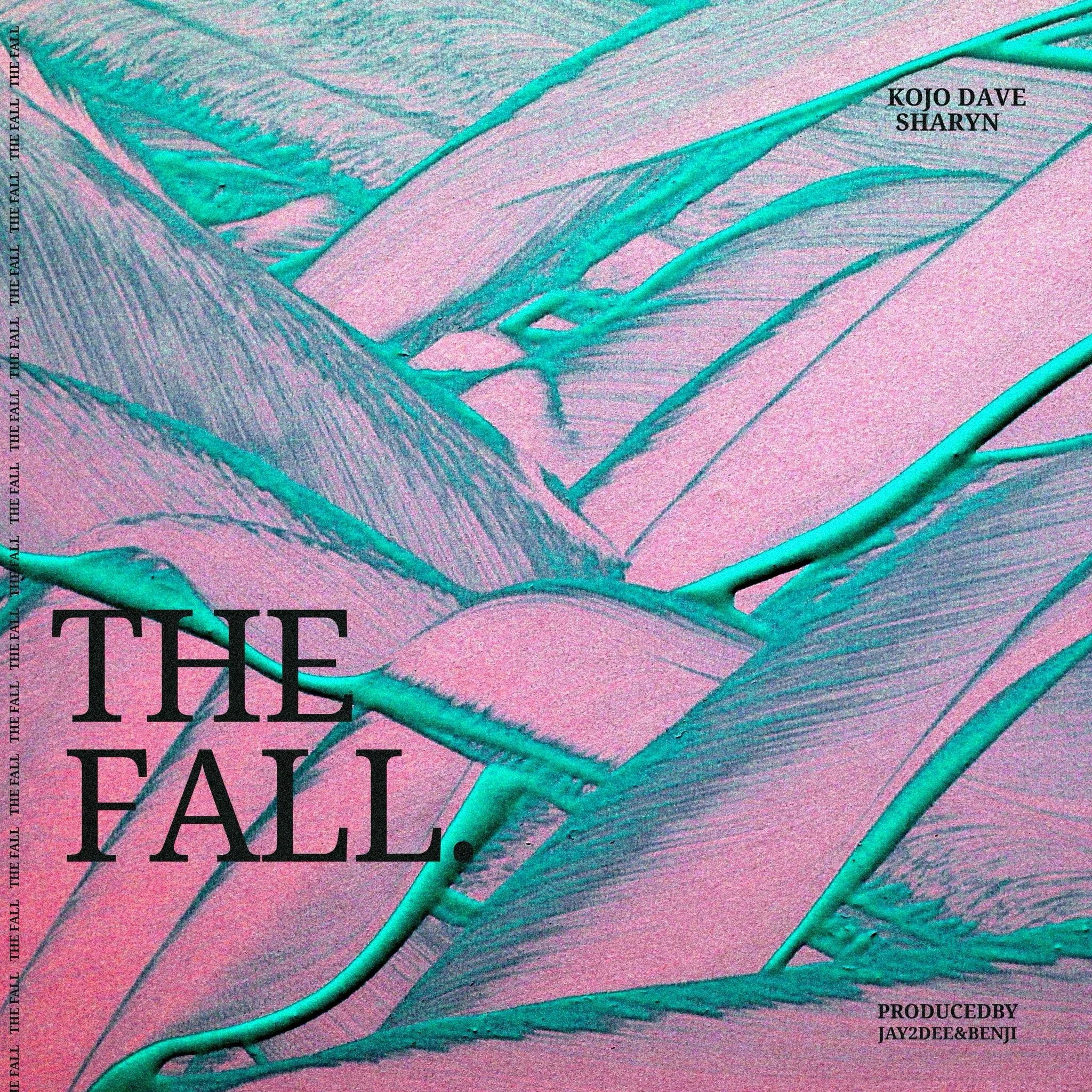 Close-up of leaves with a pink and teal color overlay, featuring the text 'The Fall.' and the names Kojo Dave and Sharyn, along with production credits.