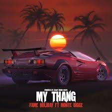 A red sports car parked on a beach during sunset with silhouettes of palm trees in the background, and text that reads "My Thang" and "Fame, Holiday ft Monte Glock".