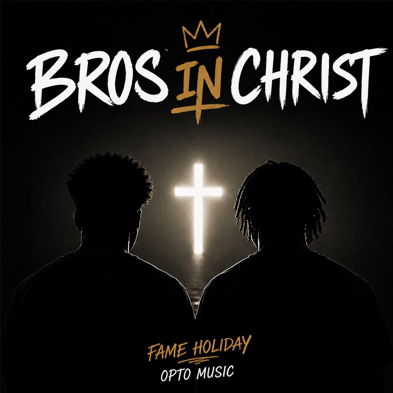 Poster with two dark silhouette figures facing a glowing cross, with text 'Bro in Christ' at the top and 'Fame Holiday' and 'Opto Music' at the bottom.