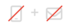 Icons showing a crossed-out smartphone, a plus sign, and a crossed-out envelope, indicating no phone and email.