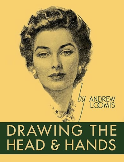 Drawing The Head and Hands by Andrew Loomis
