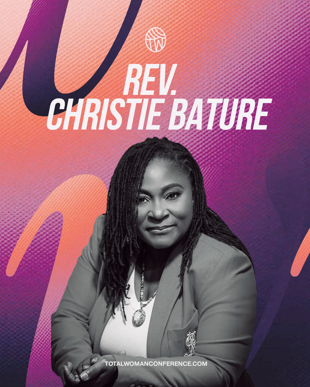 TOTAL WOMAN CONFERENCE Christie Bature