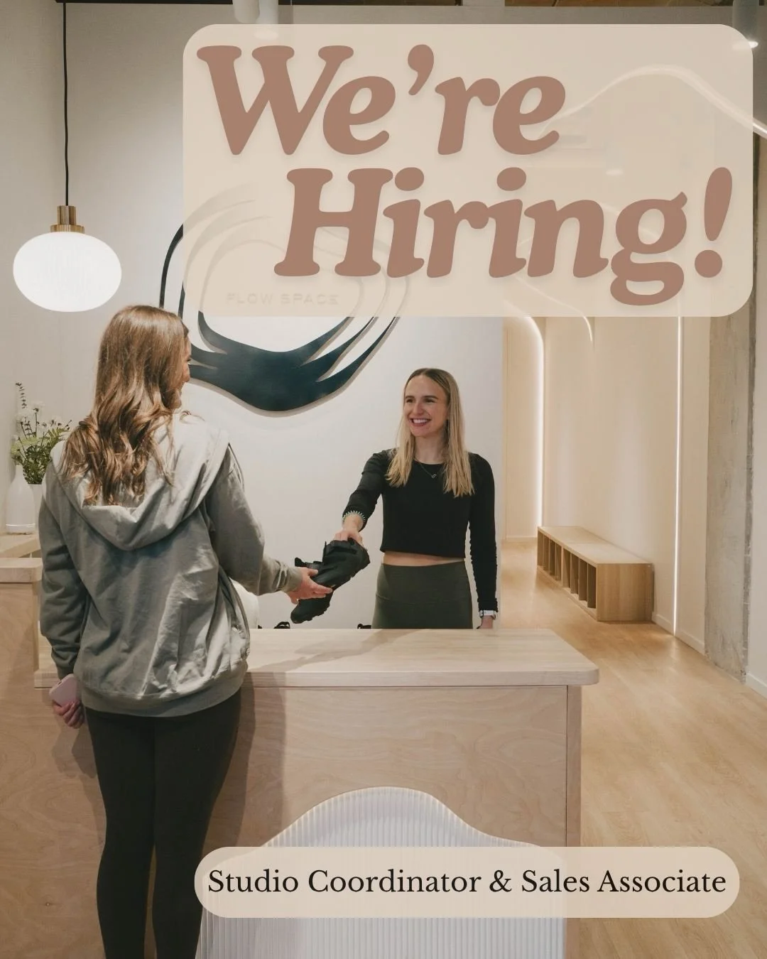 We&rsquo;re hiring ✨

Studio Coordinator &amp; Sales Associate (Part-Time)

We&rsquo;re looking for someone reliable, personable, and proactive to join the Flow Space team. This role is a mix of front-of-house, studio operations, marketing and sales&