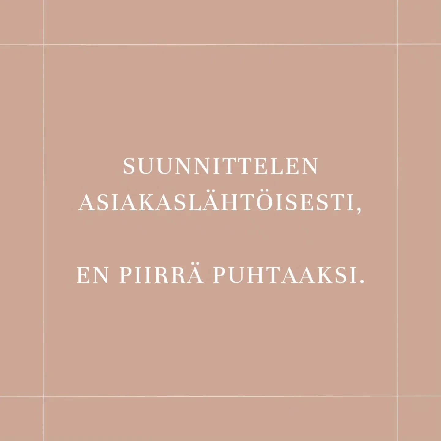 Suunnittelen asiakasl&auml;ht&ouml;isesti,
en piirr&auml; puhtaaksi.

Syy on sama kuin siin&auml;, ett&auml; luovuin pohjapiirroskonsultaatiosta;
Haluan tarjota asiakkaan k&auml;ytt&ouml;&ouml;n parhaan osaamiseni, ja valitettavasti suunnittelu tai k