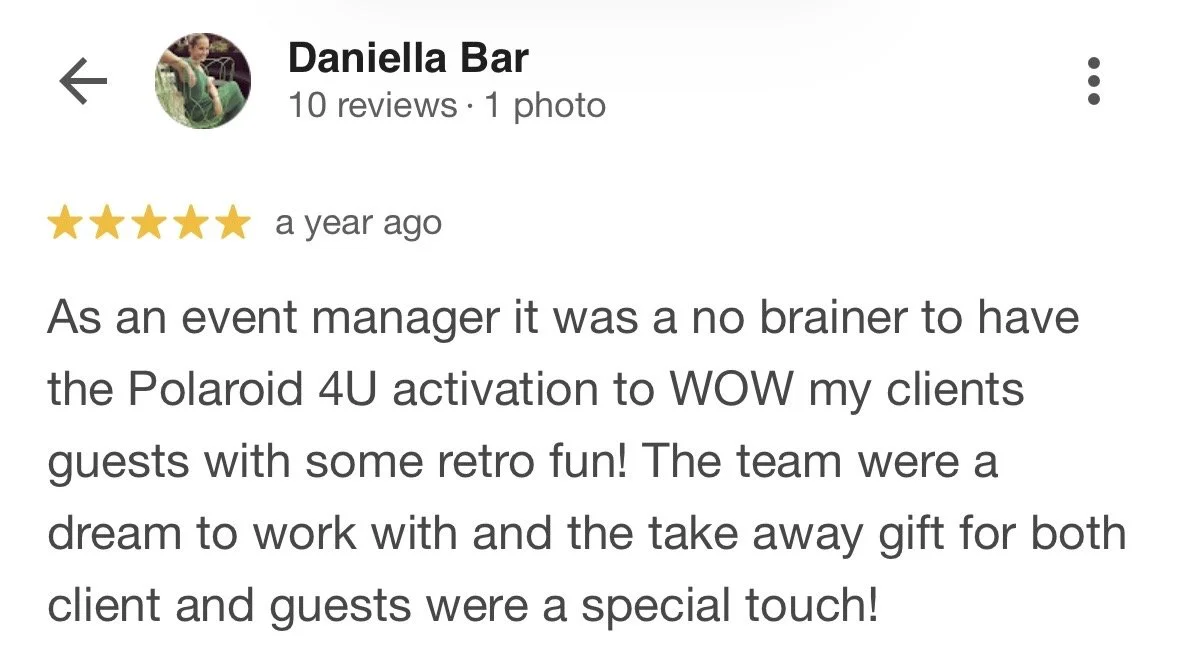 Screenshot of a Google review written by Daniella Bar, praising her experience with a Polaroid 4U activation event, describing the team as a dream to work with and mentioning a take-away gift for clients and guests.
