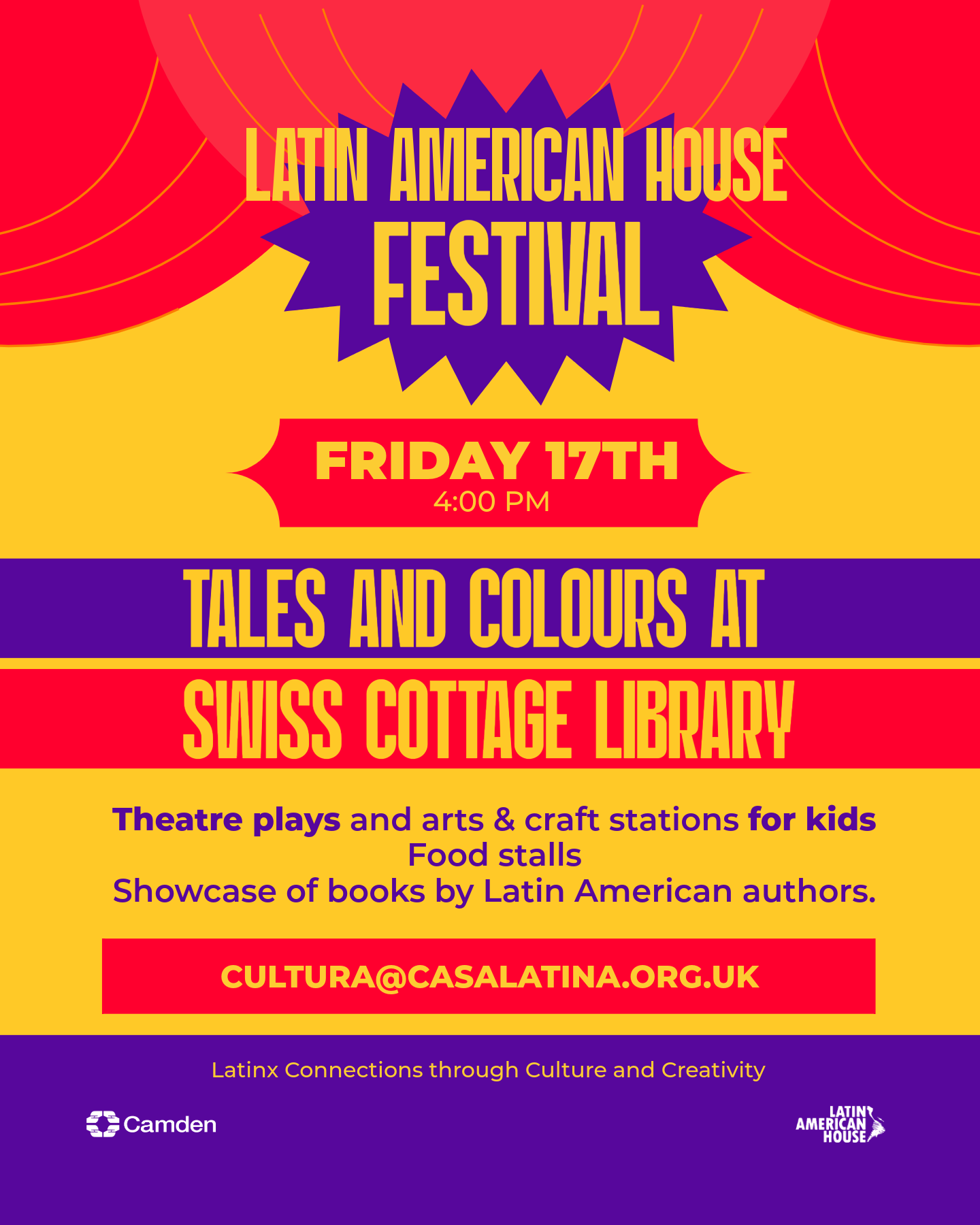 Flyer for Latin American House Festival scheduled for Friday, 17th at 4:00 PM at Swiss Cottage Library. Highlights include theatre plays, arts, craft stations for kids, food stalls, and a showcase of books by Latin American authors. The flyer features bright red, yellow, and purple colors with bold text.