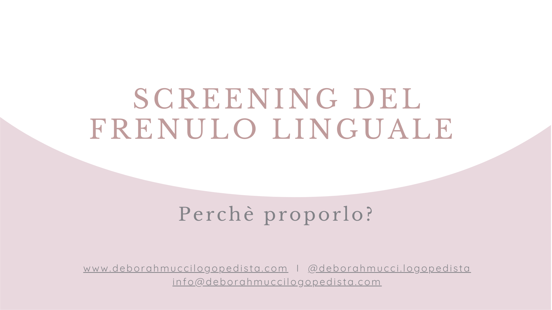 Perché proporre uno screening del frenulo linguale nei primi 12 mesi: ciò che valutiamo e perché conta