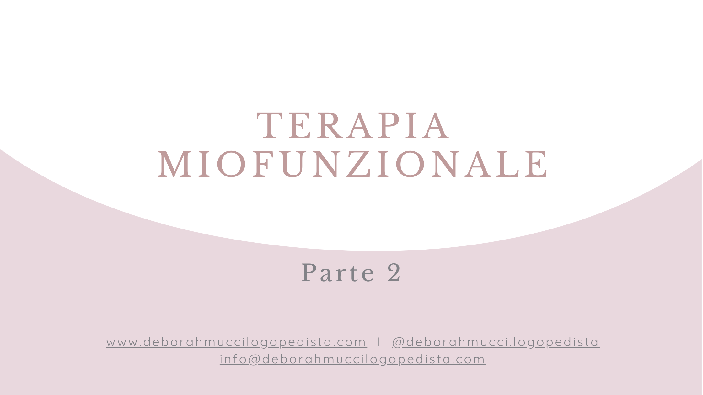 Terapia MioFunzionale: da dove si parte e come si costruisce un percorso efficace - Parte 2