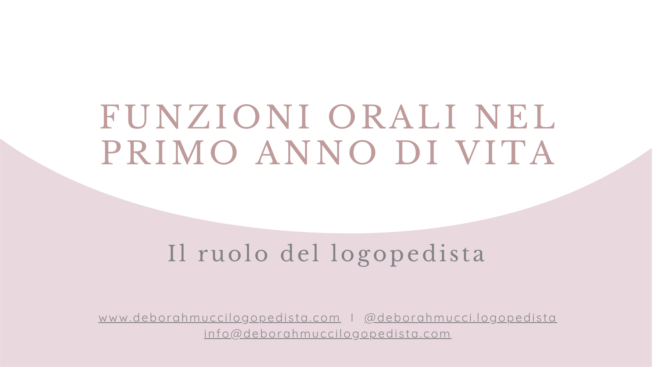 Funzioni orali nel primo anno di vita: il ruolo della logopedista 