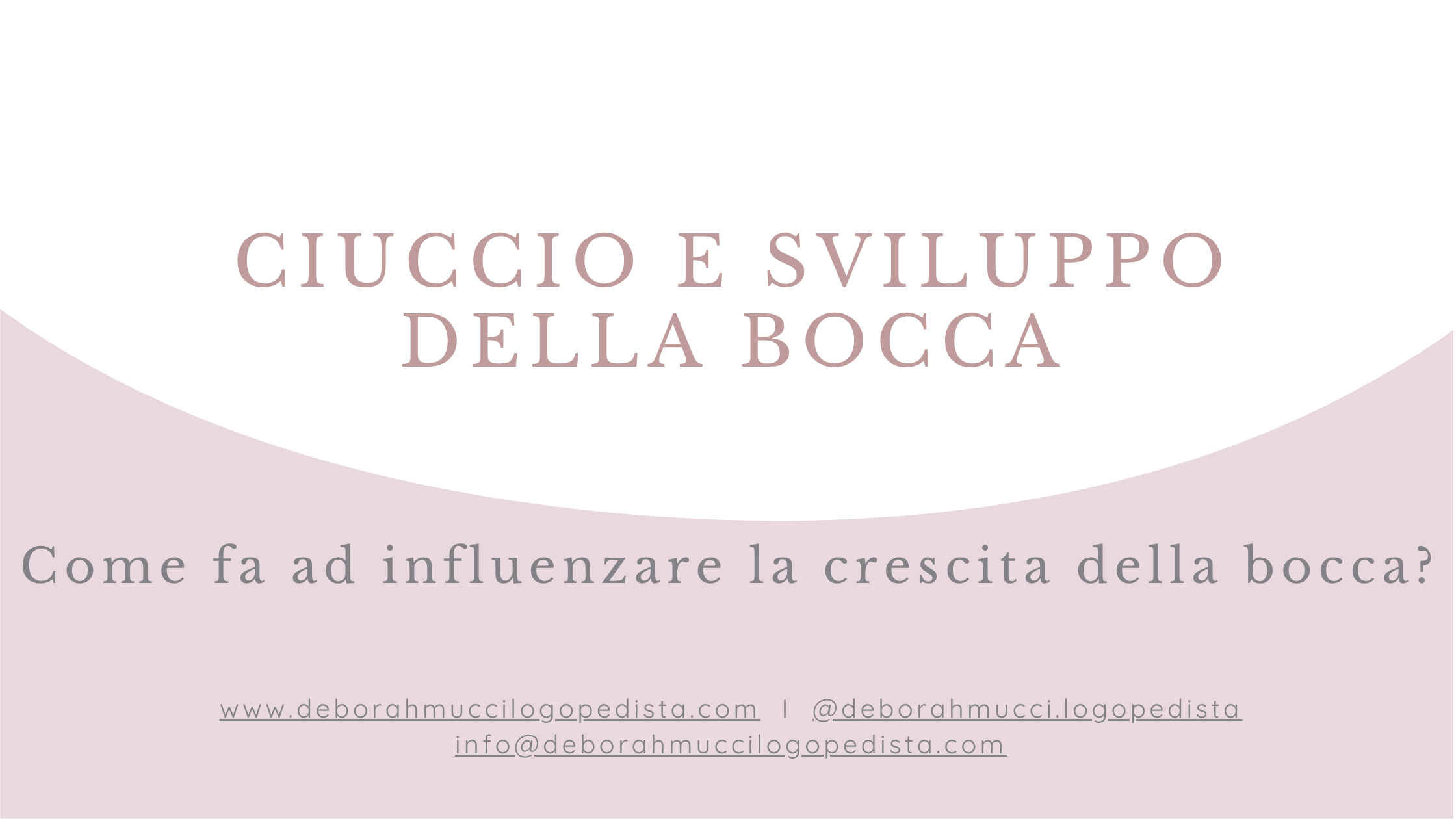Ciuccio e sviluppo della bocca