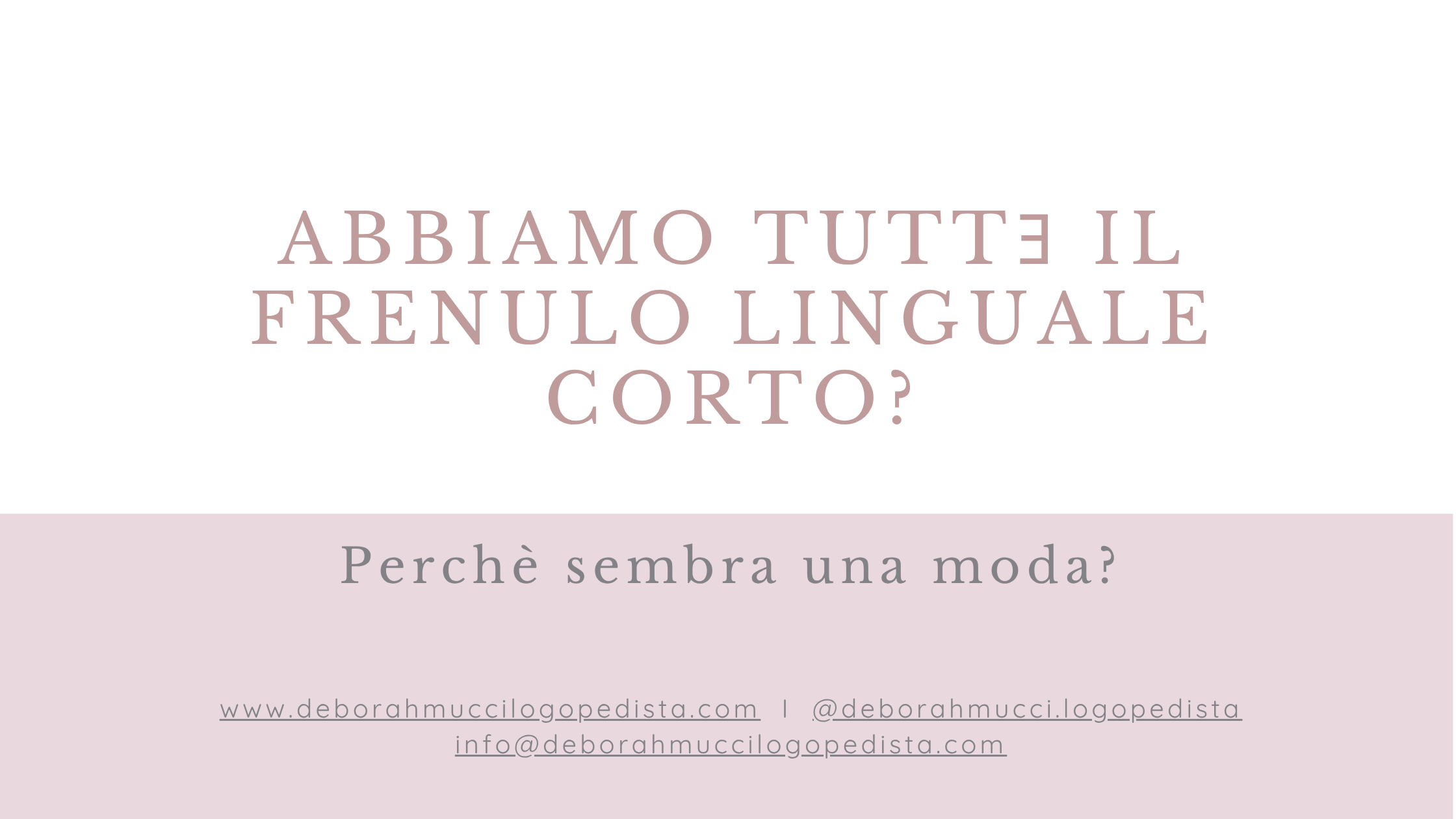 Abbiamo tutti il frenulo linguale corto?