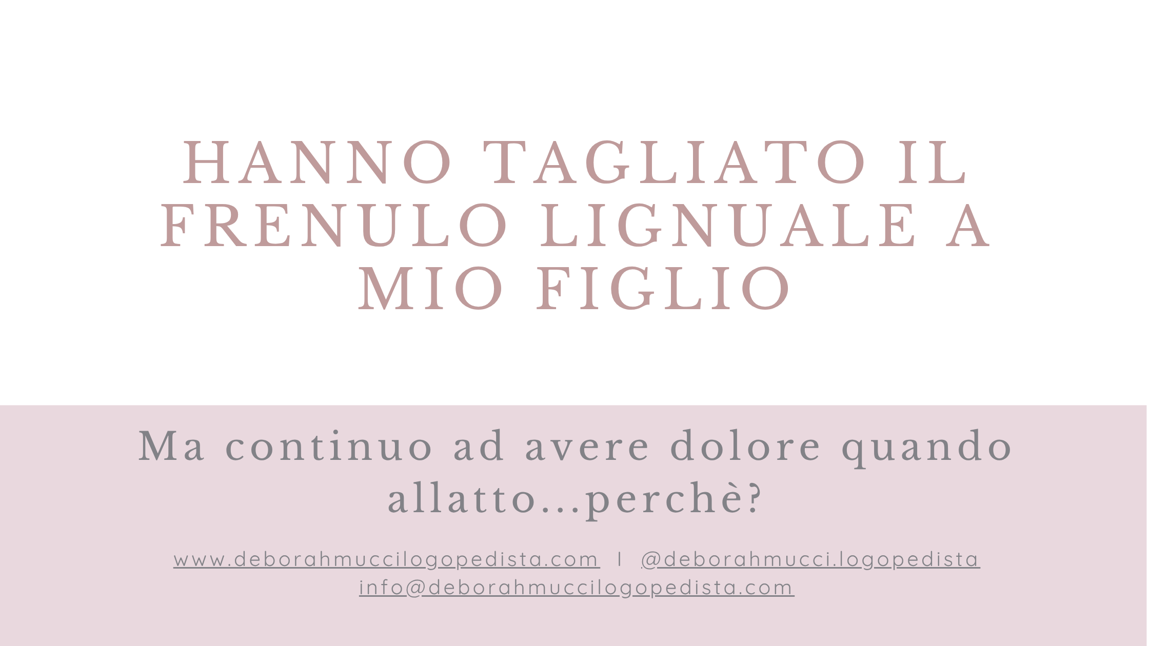 Hanno tagliato il frenulo linguale di mio figlio, ma continuo ad avere dolore mentre allatto: perché?