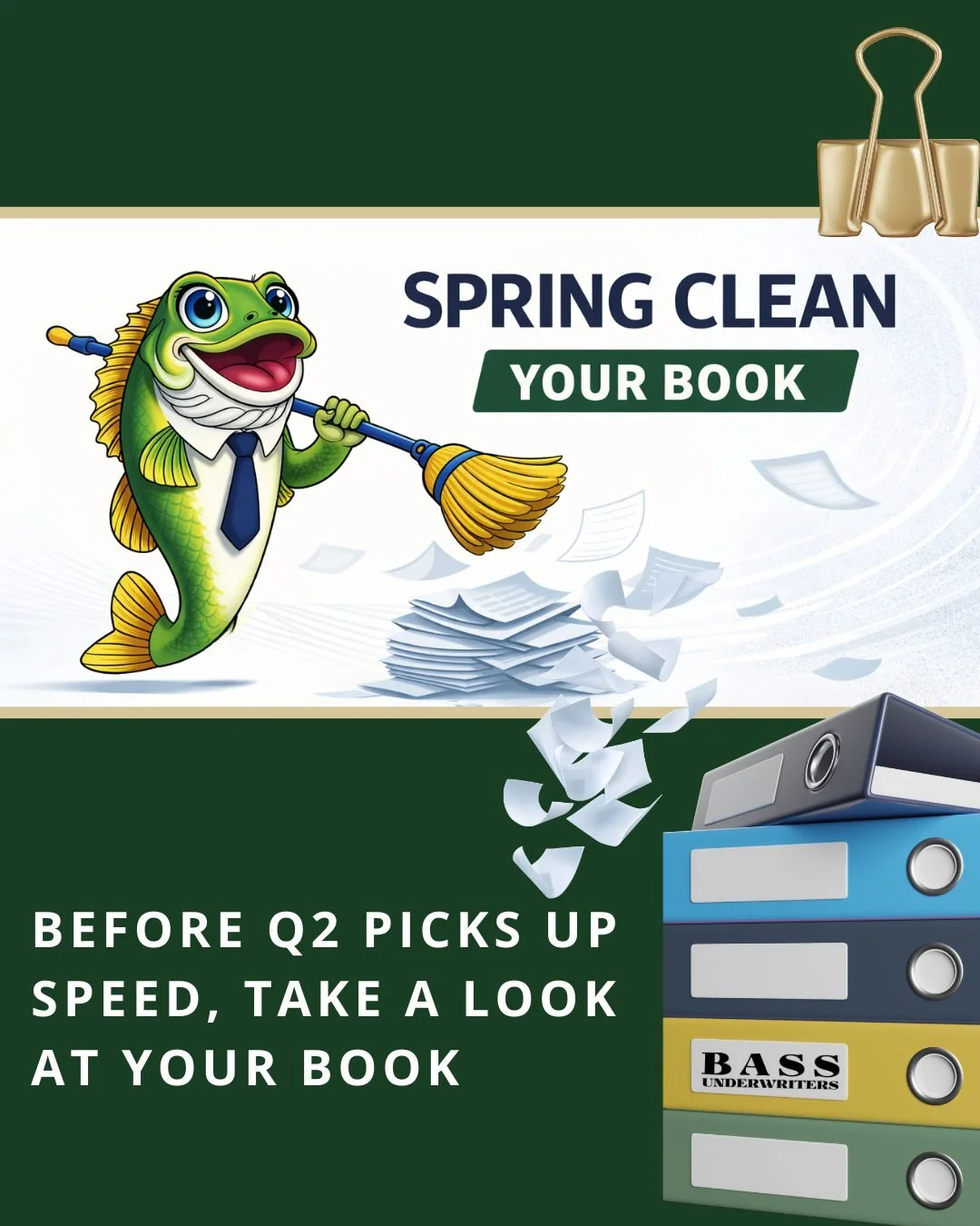 March is review season.

Before Q2 picks up speed, take a look at your book:

&bull; Which accounts need early renewal strategy?

&bull; Which ones may need remarketing?

&bull; Where are you exposed to last-minute pressure?

Strong quarters are buil