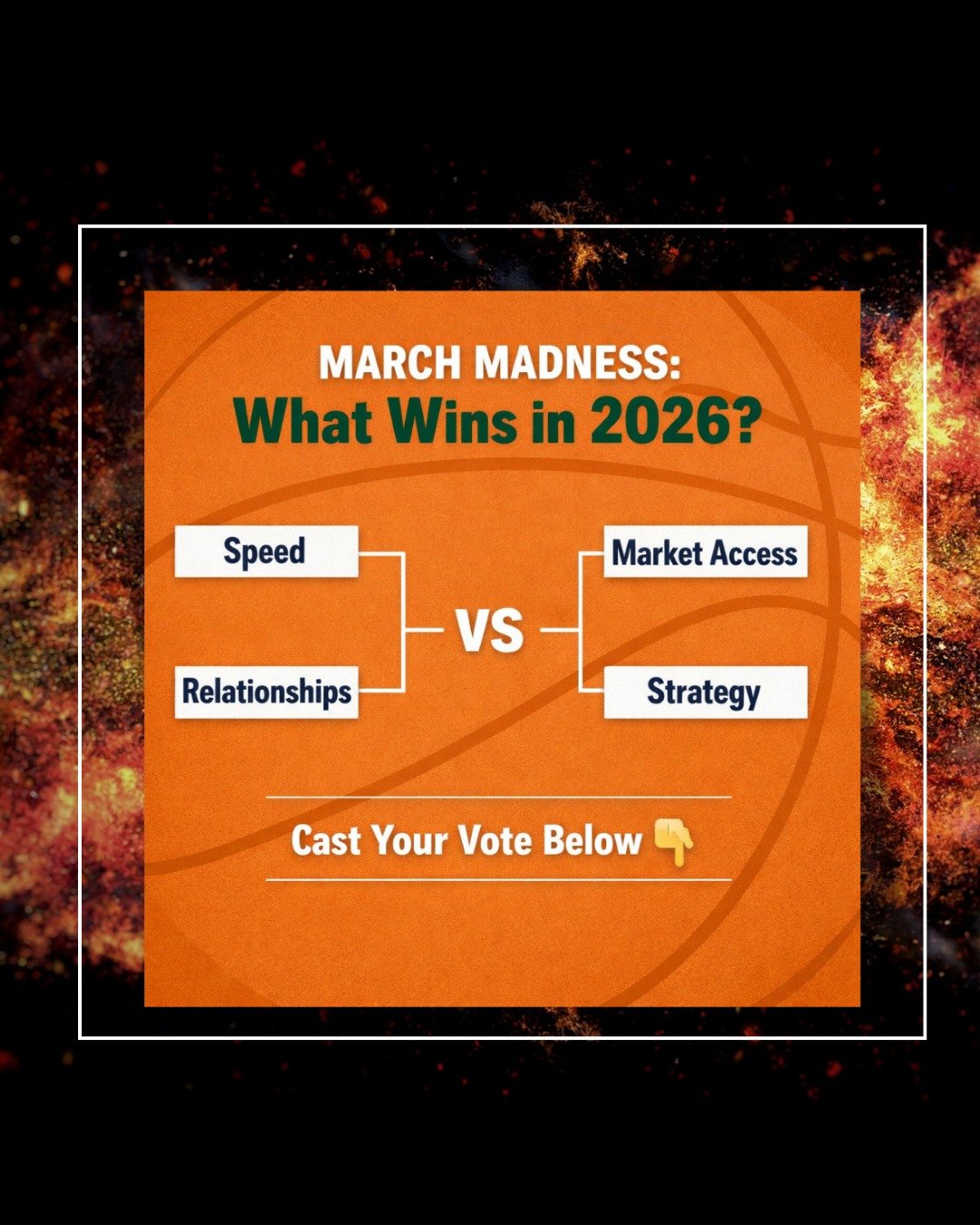 🏀 March Madness &mdash; Bass Edition.

If you had to pick one that wins in 2026&hellip; what&rsquo;s taking the trophy?

⬜ Speed

⬜ Relationships

⬜ Market Access

⬜ Strategy

Drop your winner in the comments and we&rsquo;ll move the top picks to th
