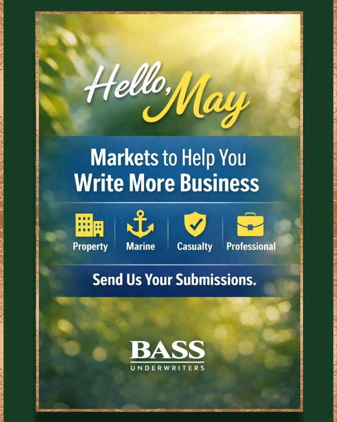 New month, new opportunities to write more business.

From Property to Casualty, Marine to Professional, Bass Underwriters is here to help agents get deals across the finish line. 

If you&rsquo;ve got submissions sitting, send them over.