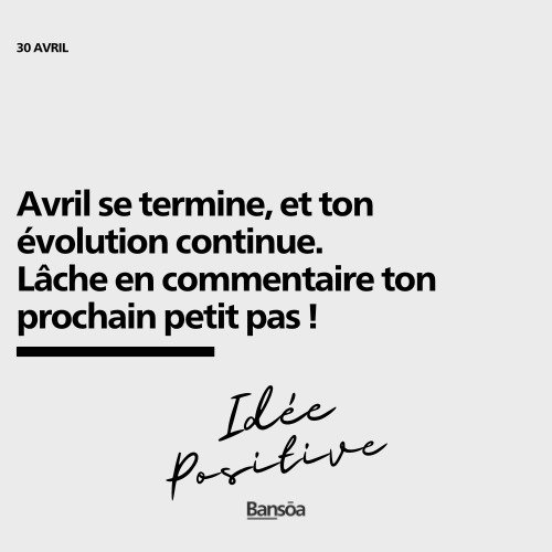 Et bonne journée !
Avril se termine, et ton évolution continue. Lâche en commentaire ton prochain petit pas !
#accompagnement #coaching #préparationmentale #santémentale #penséepositive