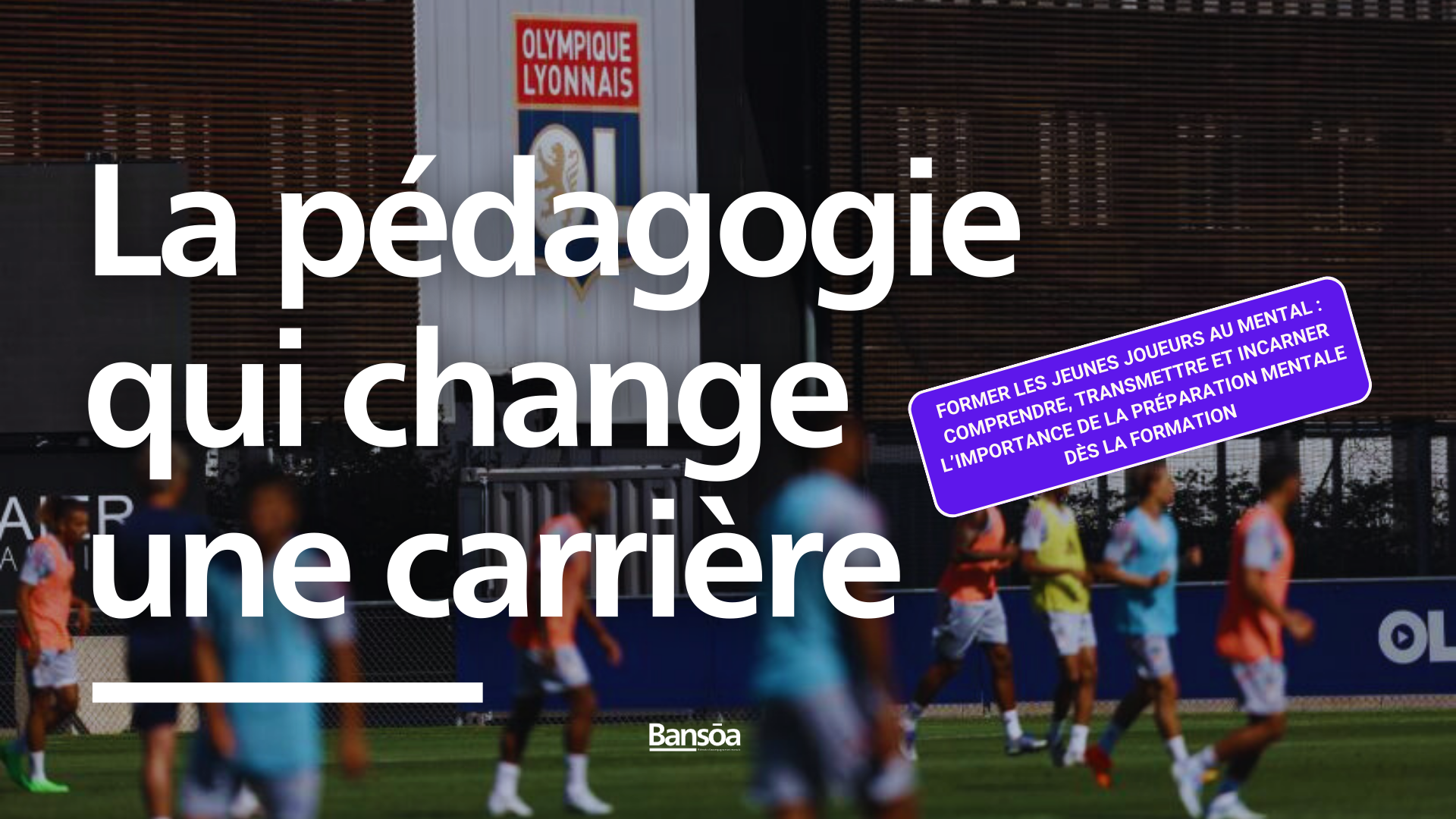 Former les jeunes joueurs au mental : la pédagogie qui change une carrière