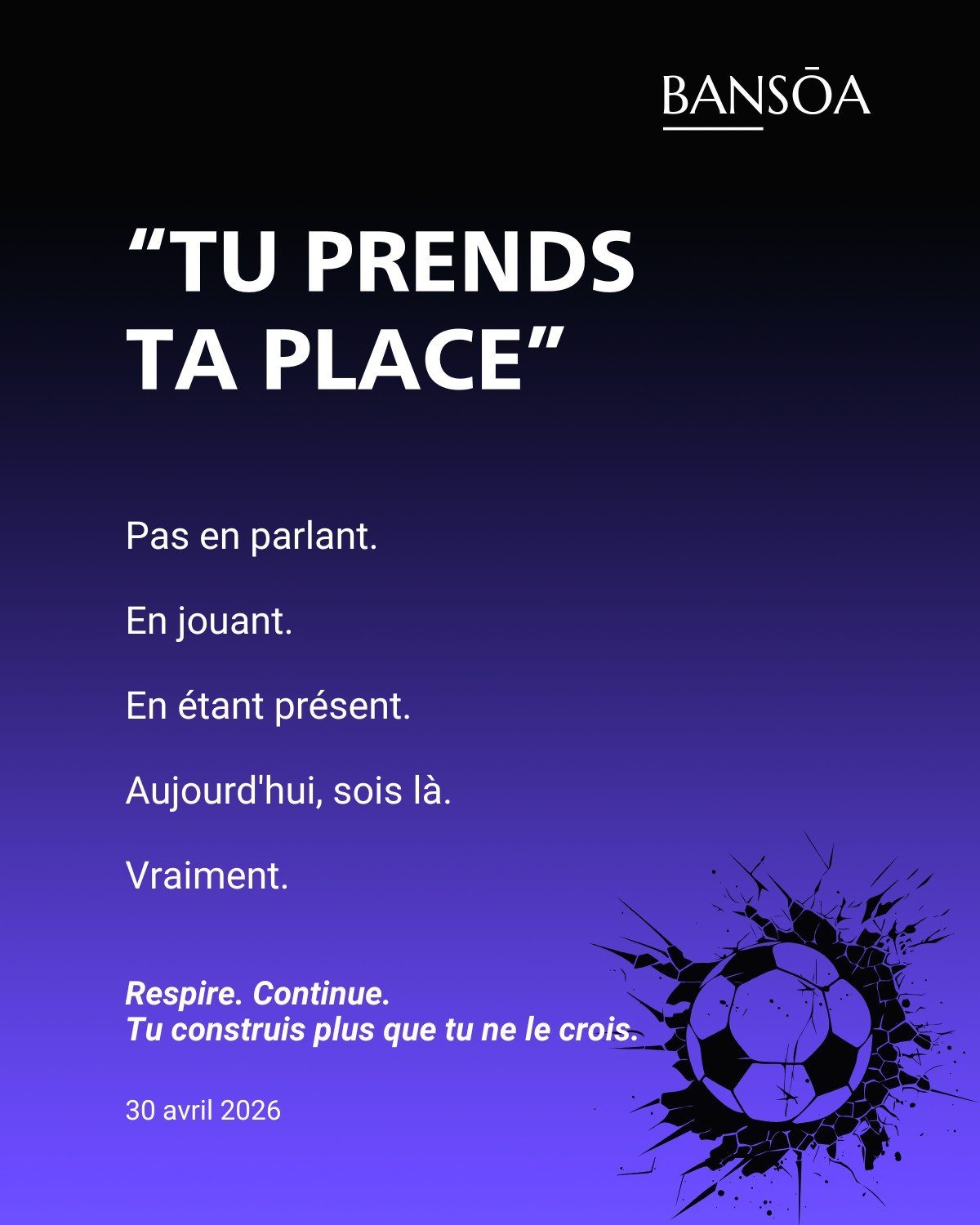 &ldquo;Tu prends ta place&rdquo;

Pas en parlant.

En jouant.

En &eacute;tant pr&eacute;sent.

Aujourd&rsquo;hui, sois l&agrave;.

Vraiment.

Respire. Continue. Tu construis plus que tu ne le crois.

#football #preparateurmental #sport #mental #coac