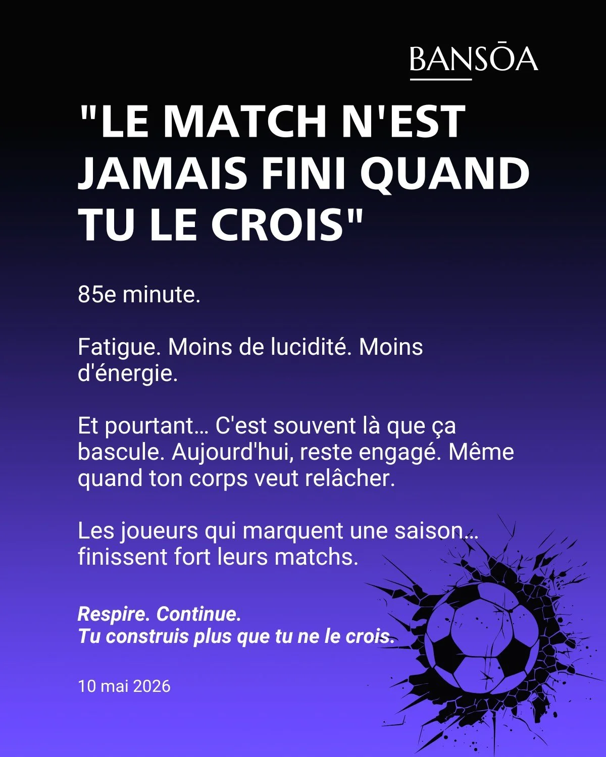 &ldquo;Le match n&rsquo;est jamais fini quand tu le crois&rdquo;

85e minute.

Fatigue.
Moins de lucidit&eacute;.
Moins d&rsquo;&eacute;nergie.

Et pourtant&hellip;

C&rsquo;est souvent l&agrave; que &ccedil;a bascule.

Aujourd&rsquo;hui, reste engag