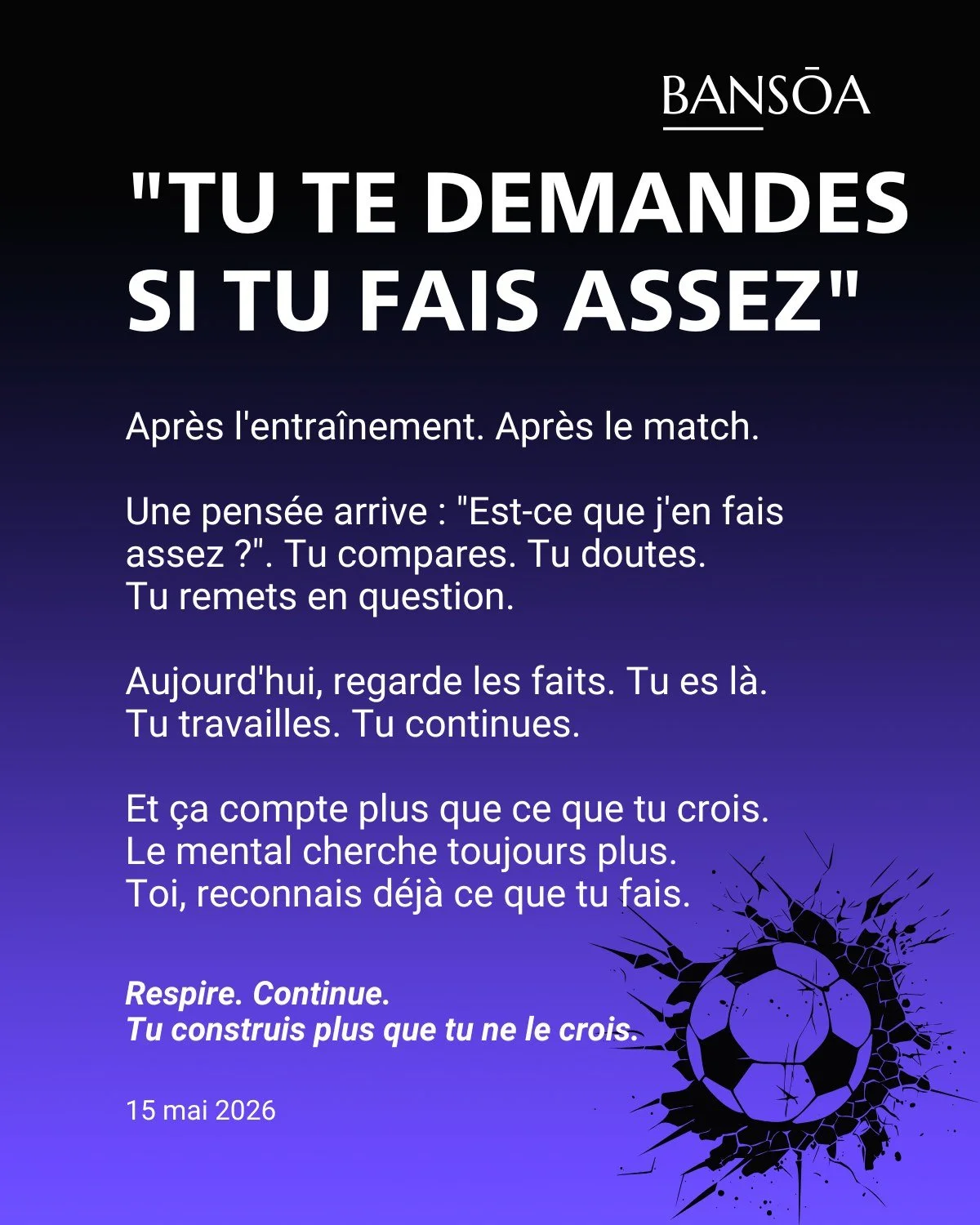 &ldquo;Tu te demandes si tu fais assez&rdquo;

Apr&egrave;s l&rsquo;entra&icirc;nement.
Apr&egrave;s le match.

Une pens&eacute;e arrive :

&ldquo;Est-ce que j&rsquo;en fais assez ?&rdquo;

Tu compares.
Tu doutes.
Tu remets en question.

Aujourd&rsqu