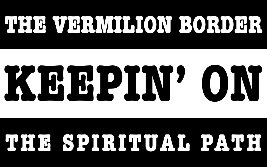 Black and white text reading 'The Vermilion Border Keeping on the Spiritual Path'
