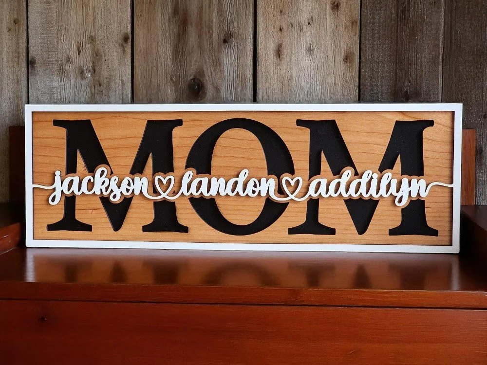 MOM Sign with Kids Names — Nooga Lasercraft