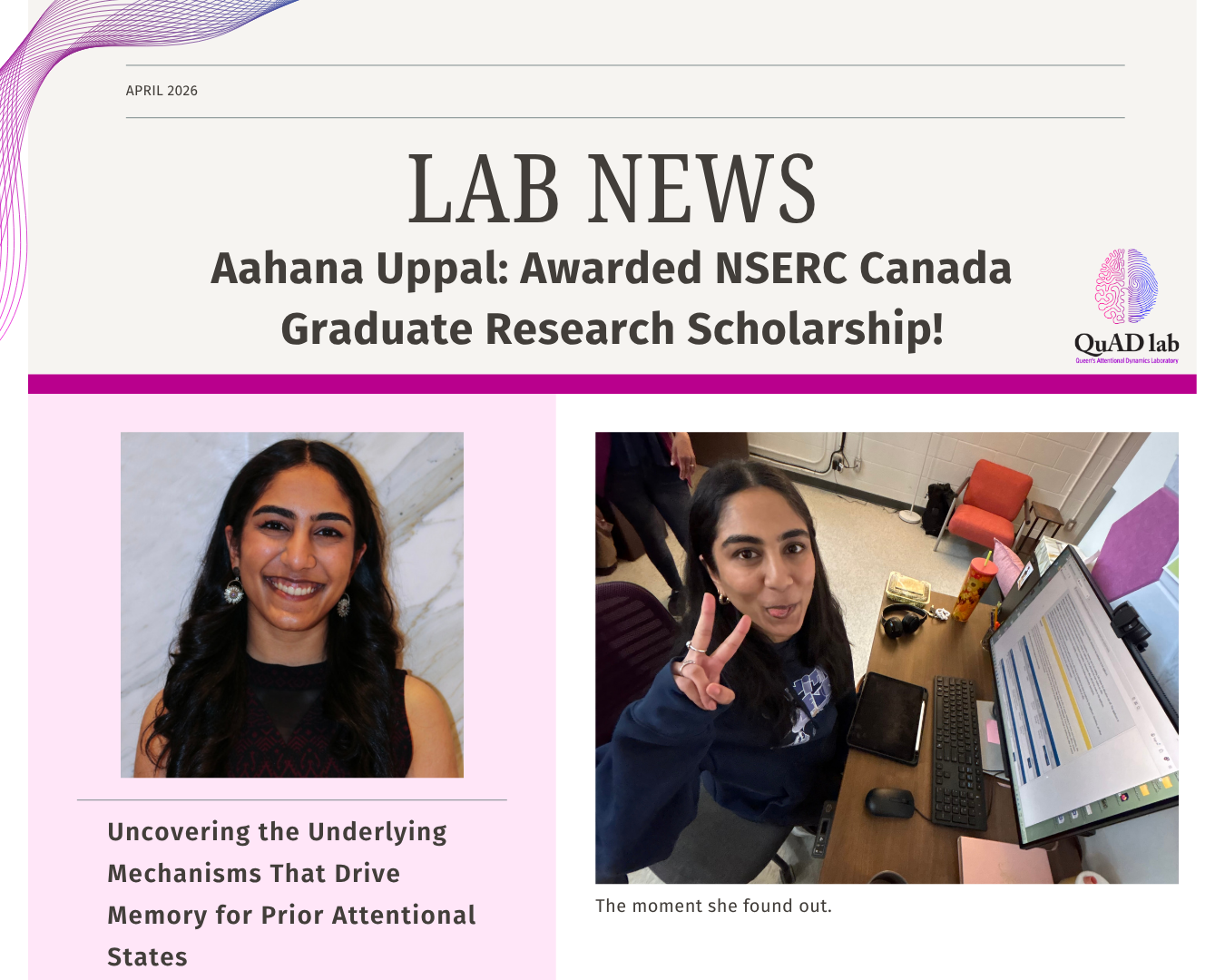 APR 2026: We are ecstatic to share that Aahana Uppal, MSc1 student at the QuAD Lab, has won an NSERC Canada Graduate Research Scholarship! Congratulations Aahana!