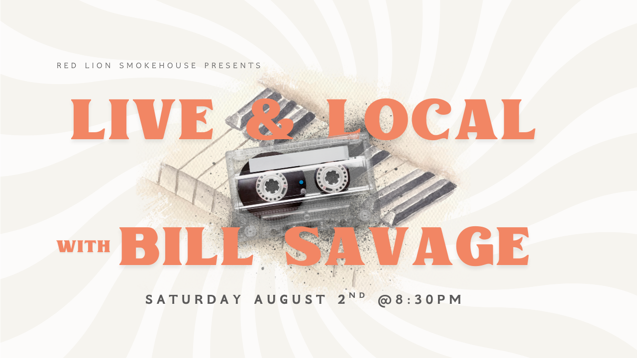 Live + Local with Bill Savage