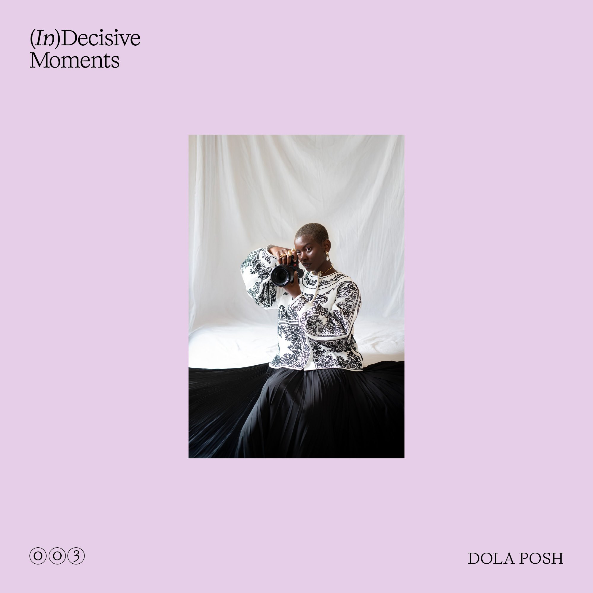 Finding Creativity in the Darkest Times ft. Dola Posh