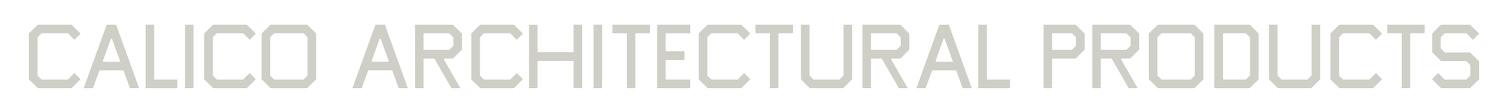 CALICO ARCHITECTURAL PRODUCTS