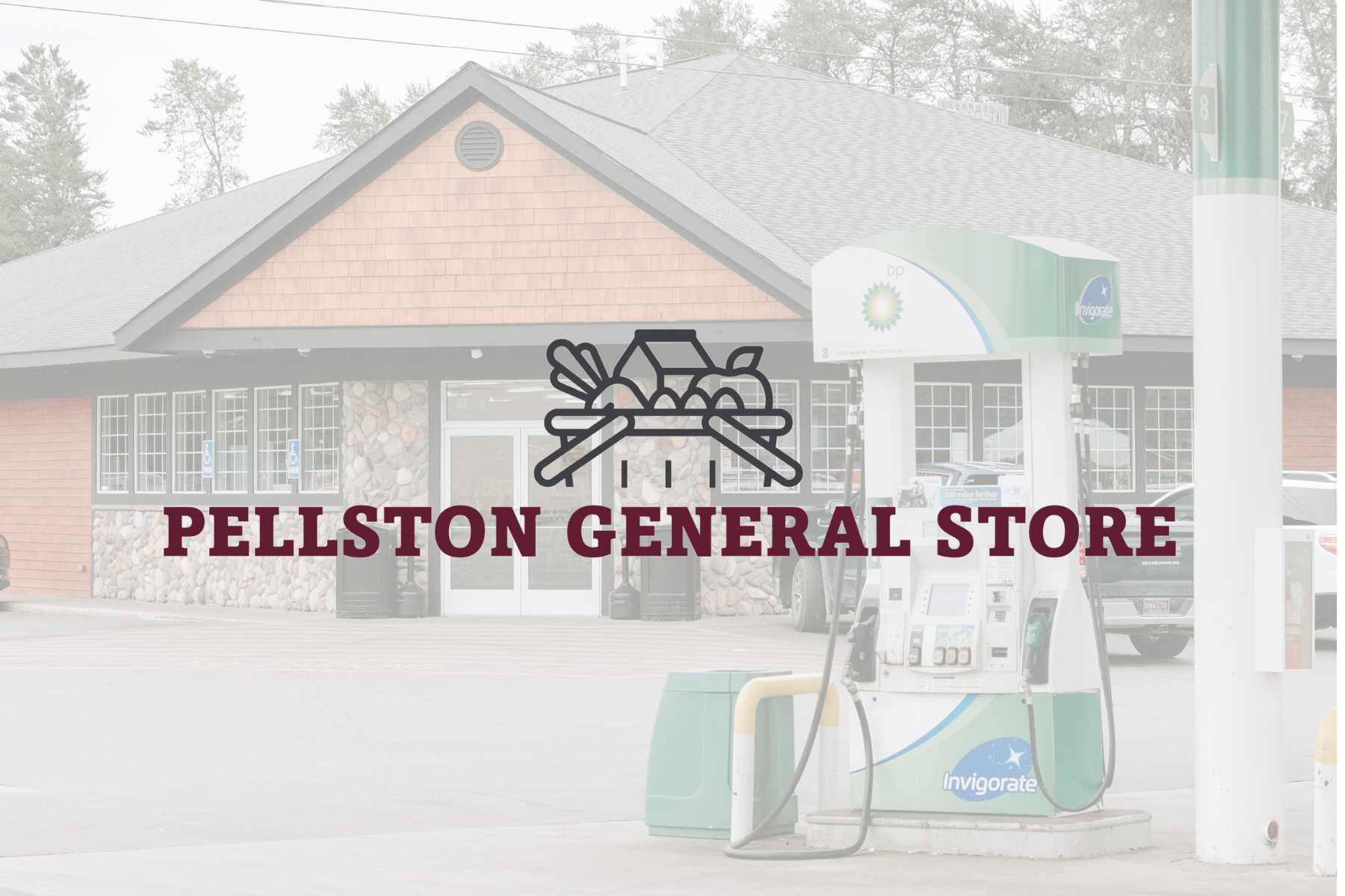 Pellston General Store exterior with logo overlay featuring a basket of groceries, trees in the background.