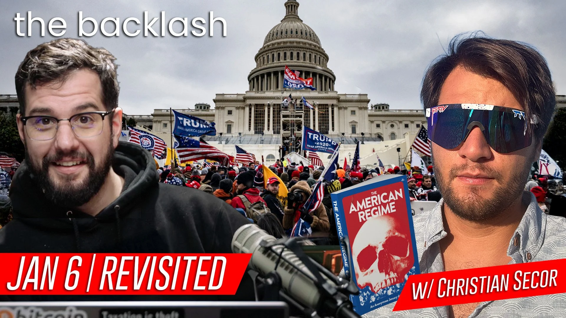 Episode 105 — Feds, Gay Ops, and The American Regime: January 6th Revisited w/ Christian Secor