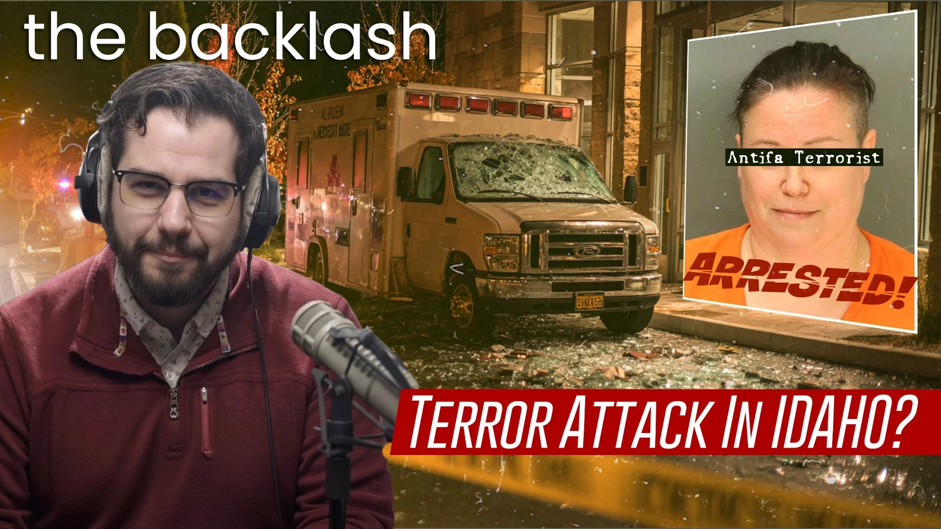 Episode 121 — The Left-Wing Anti-ICE Terrorist Attack In Idaho That Nobody's Talking About