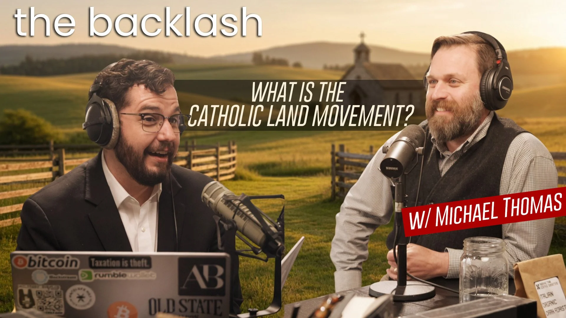 Episode 138 — The Catholic Land Movement: Faith, Land, and the Fight for the Future w/Michael Thomas