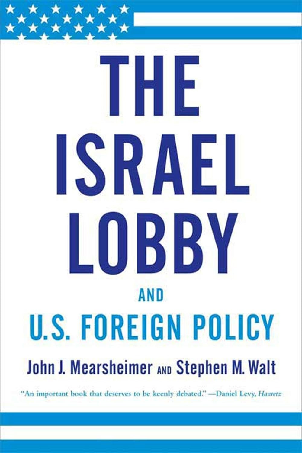 Book cover titled "The Israel Lobby and U.S. Foreign Policy" by John J. Mearsheimer and Stephen M. Walt, with a blue and white American flag design at the top.