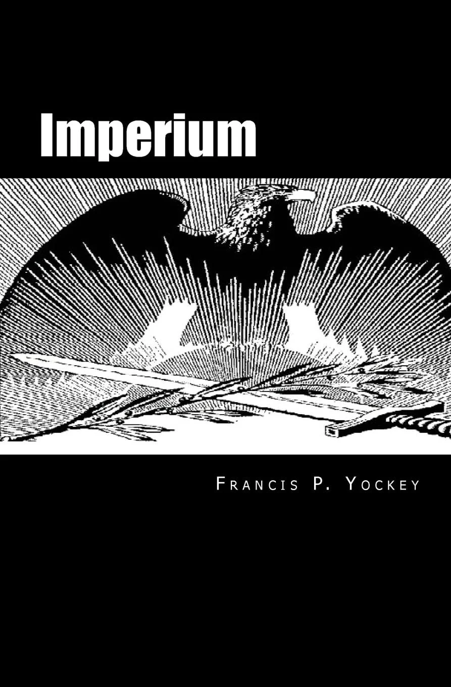 Book cover titled "Imperium" by Francis P. Yockey, featuring a black and white illustration of an eagle with spread wings and radiating lines in the background.
