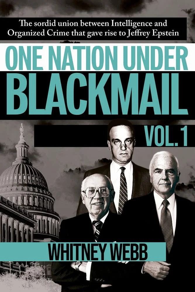 Book cover titled 'One Nation Under Blackmail Volume 1' by Whitney Webb. The cover features a black and white photo of three men in suits, with the U.S. Capitol building and a cloudy sky in the background.