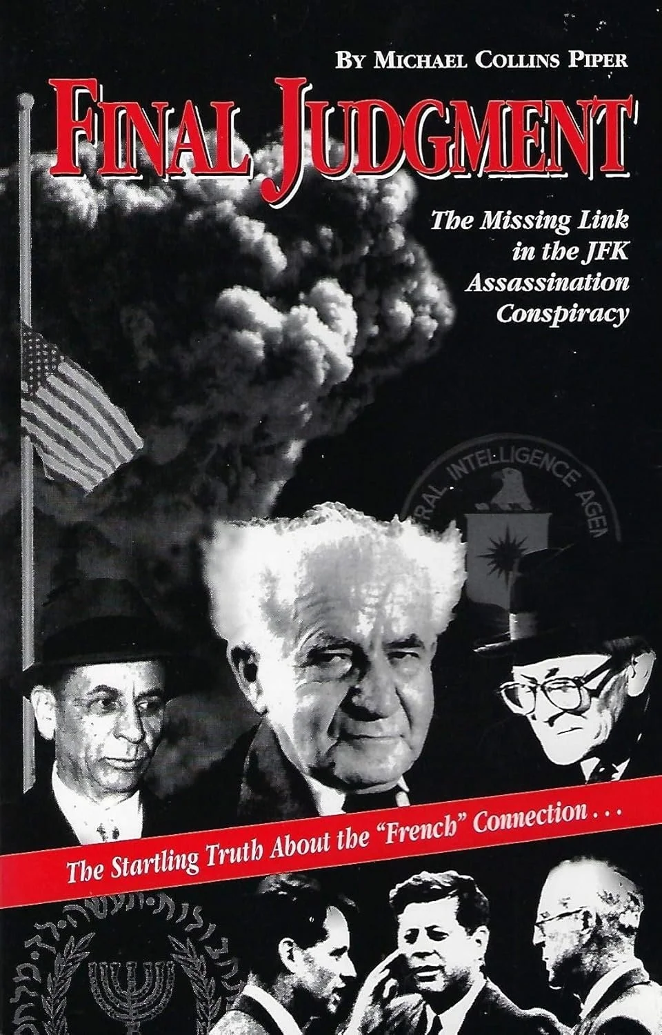 Book cover titled 'Final Judgment' by Michael Collins Piper, featuring black and white images of political figures, smoke, and an American flag, with a red banner stating 'The Startling Truth About the French Connection'.