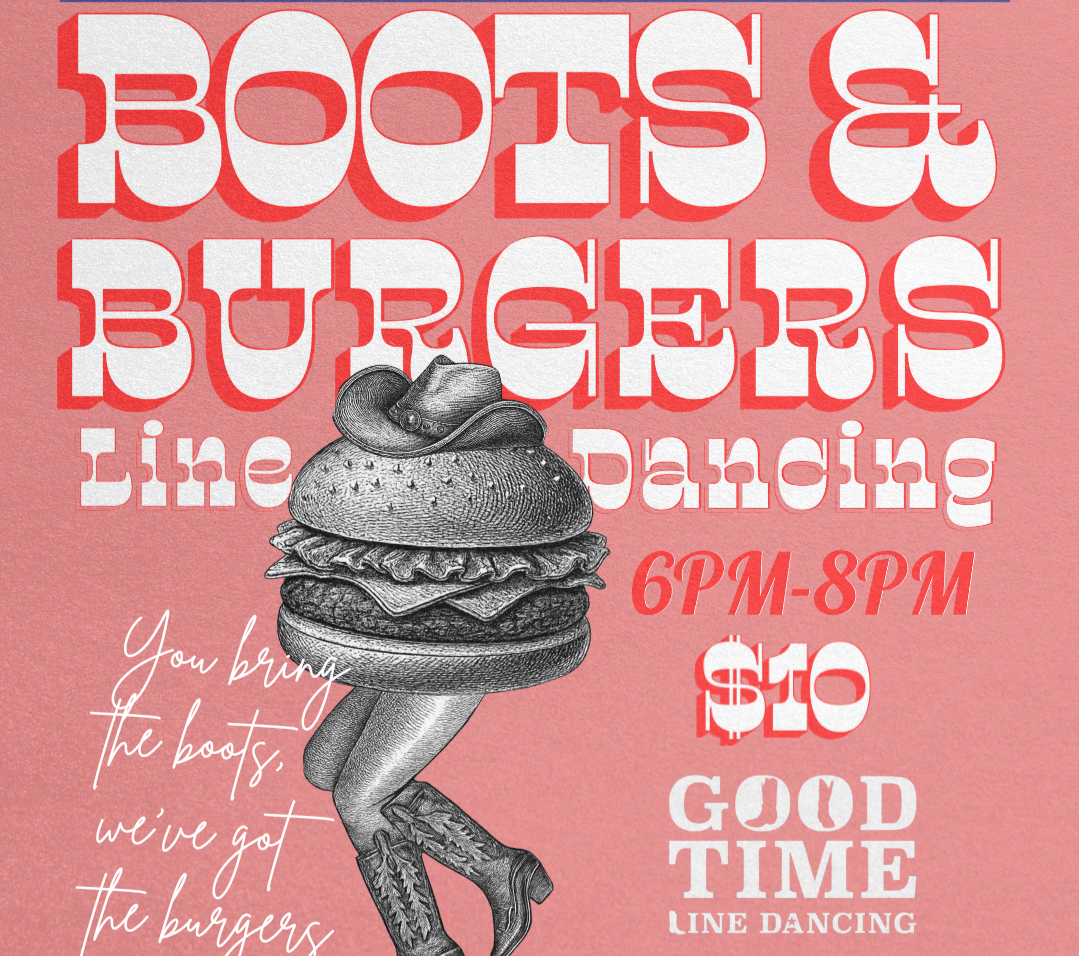 Boots & Burgers with Good Time Line Dancing (Copy)