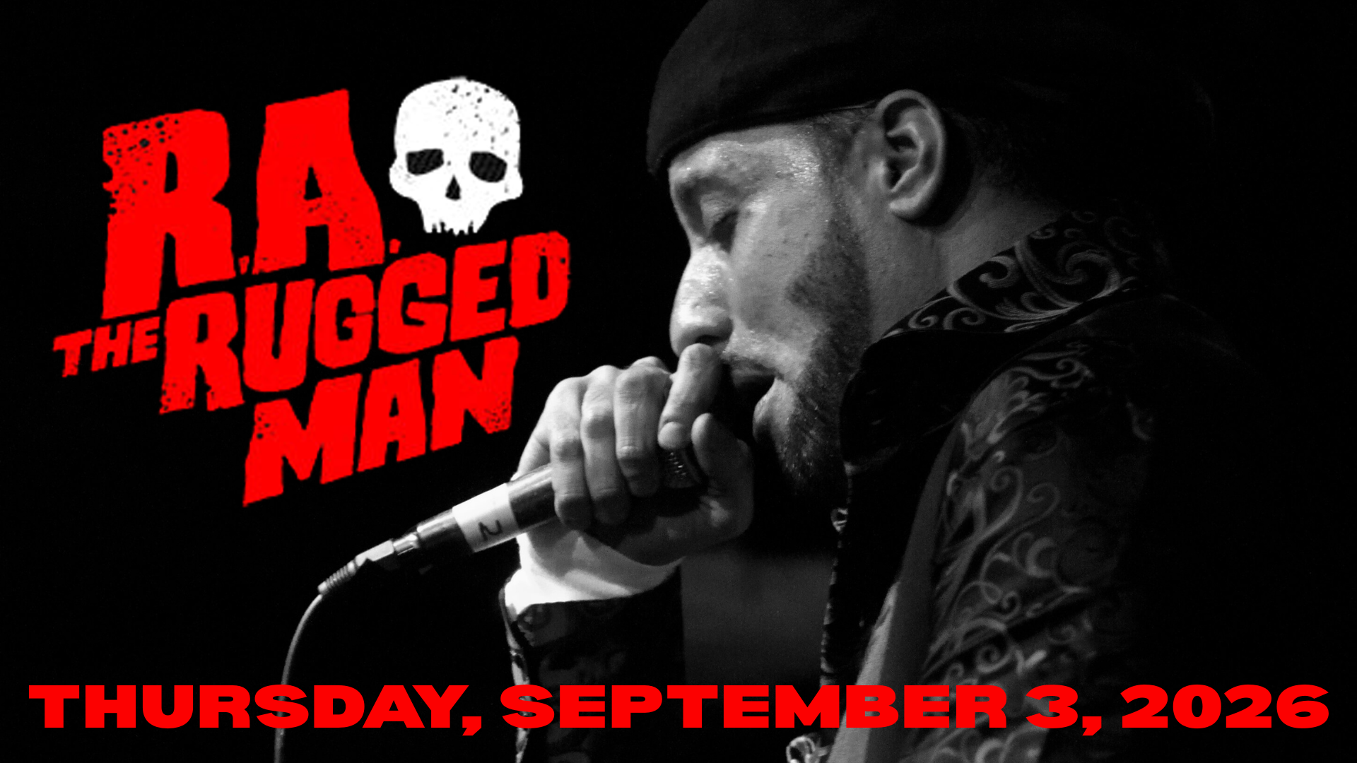 R.A. THE RUGGED MAN w/ DJ Lala &amp; SPECIAL GUESTS $25