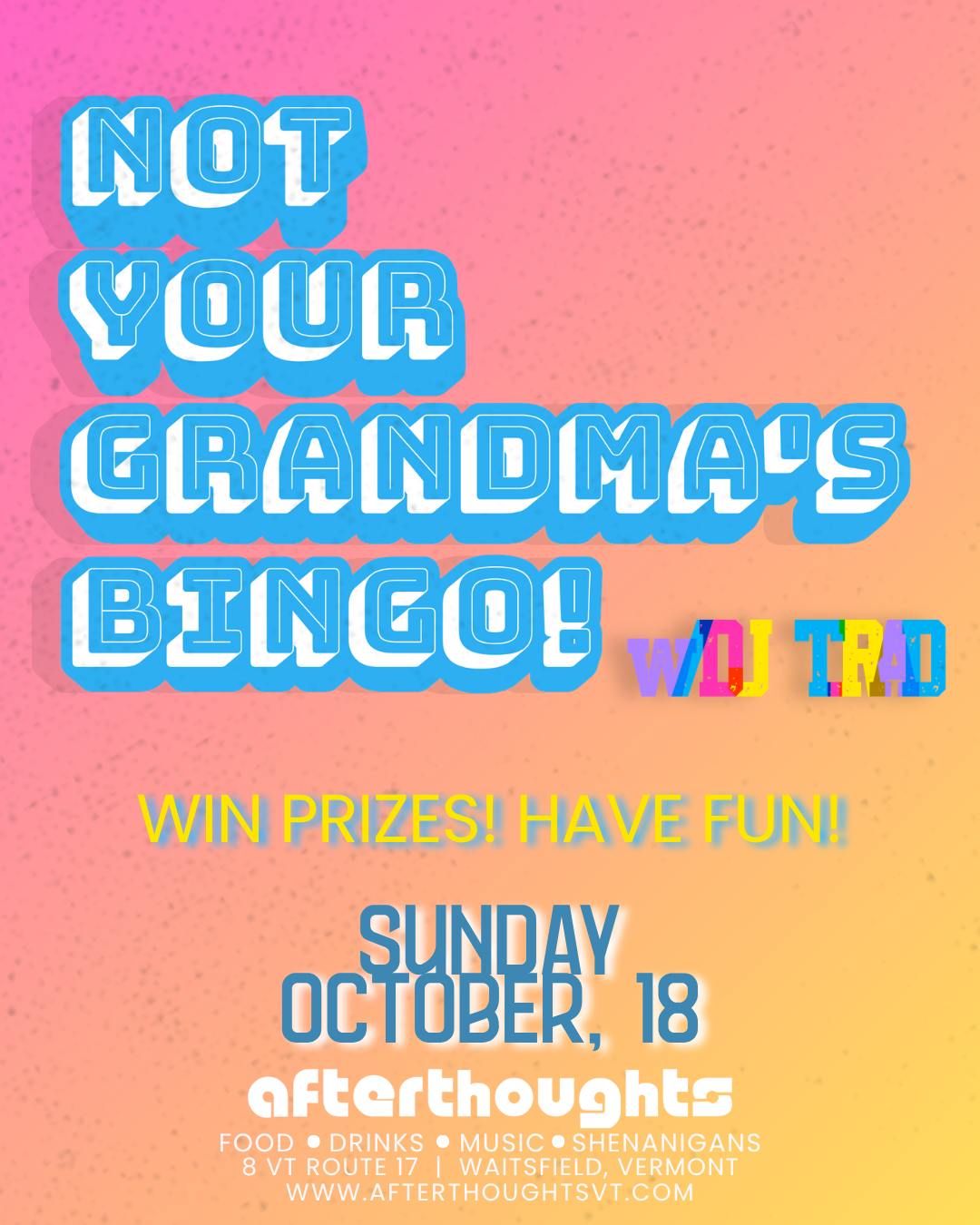 NOT YOUR GRANDMA'S BINGO