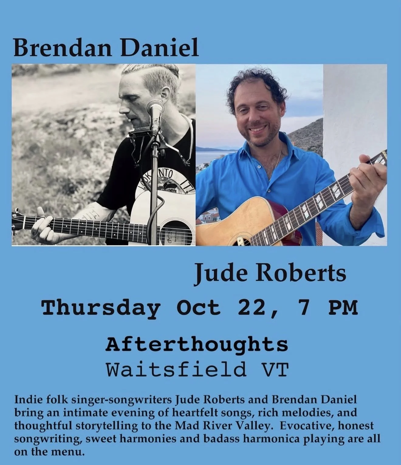 Live Music: Brendan Daniel (of Town Meeting) and Jude Roberts (of The Mammals). 