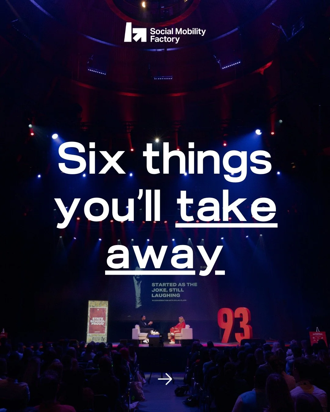 The Social Mobility Factory returns 23 October live from Roundhouse. Here's six things you can expect to walk away with after this year's event. 

Apply to become a delegate today, comment &quot;golden ticket&quot; for more details.