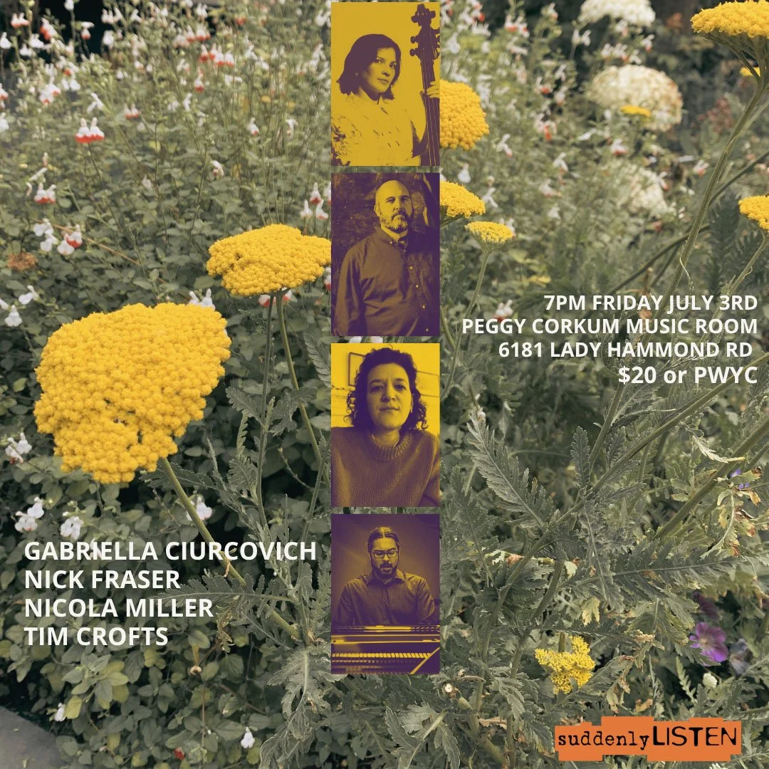 suddenlyLISTEN Presents: Gabriella Ciurcovich, Nick Fraser, Nicola Miller, Tim Crofts