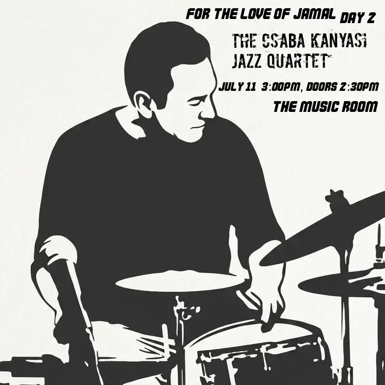 Csaba Kanyasi Jazz Quartet: For the Love of Jamal, Day 2