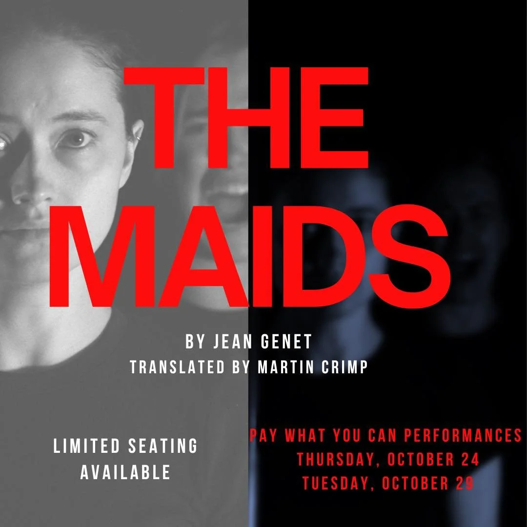 Seating for THE MAIDS is EXTREMELY limited.

Tickets are only $20.00, with two PWYC performances on October 24th and 29th. 

Get your tickets today!

https://www.showpass.com/themaids/

Photos by @kyletobiasson / @poppyrosemedia 
Graphic by @jdtkaczy