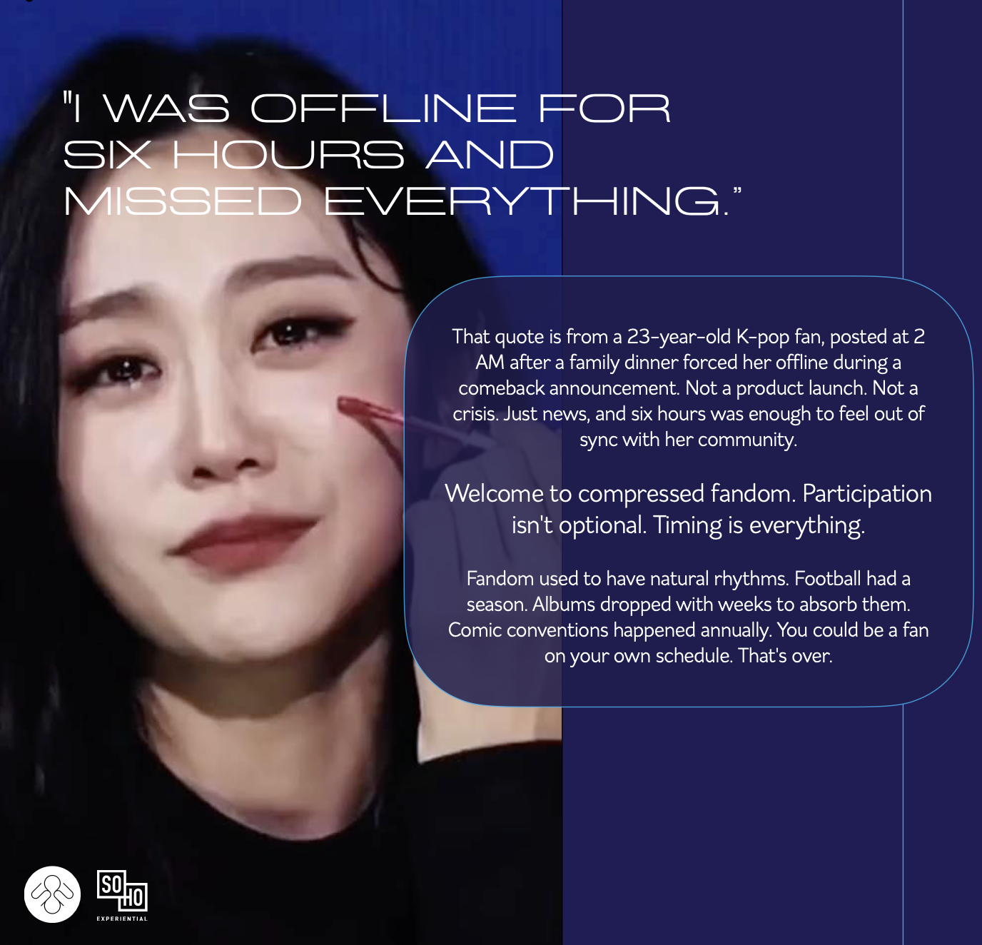 K-pop fan realizes that participating on her own schedule is no longer optional. She has to be online on time, otherwise she will miss everything and feel disconnected.