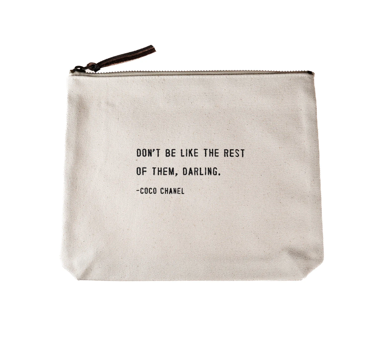Don't Be Like the Rest of Them Darling (Coco Chanel) Canvas Zip Bag
