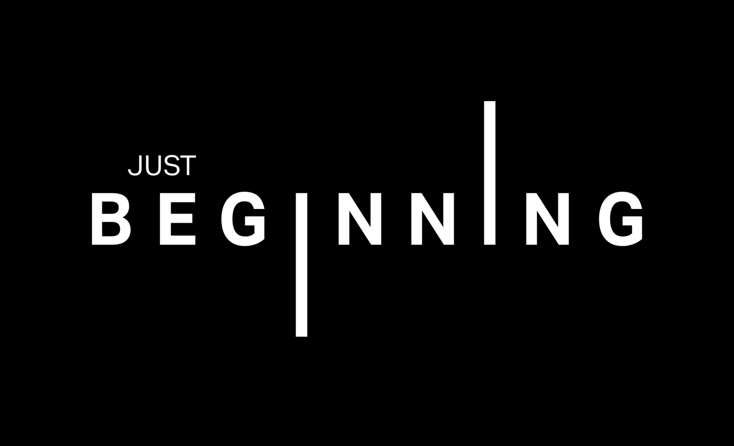 Just Beginning