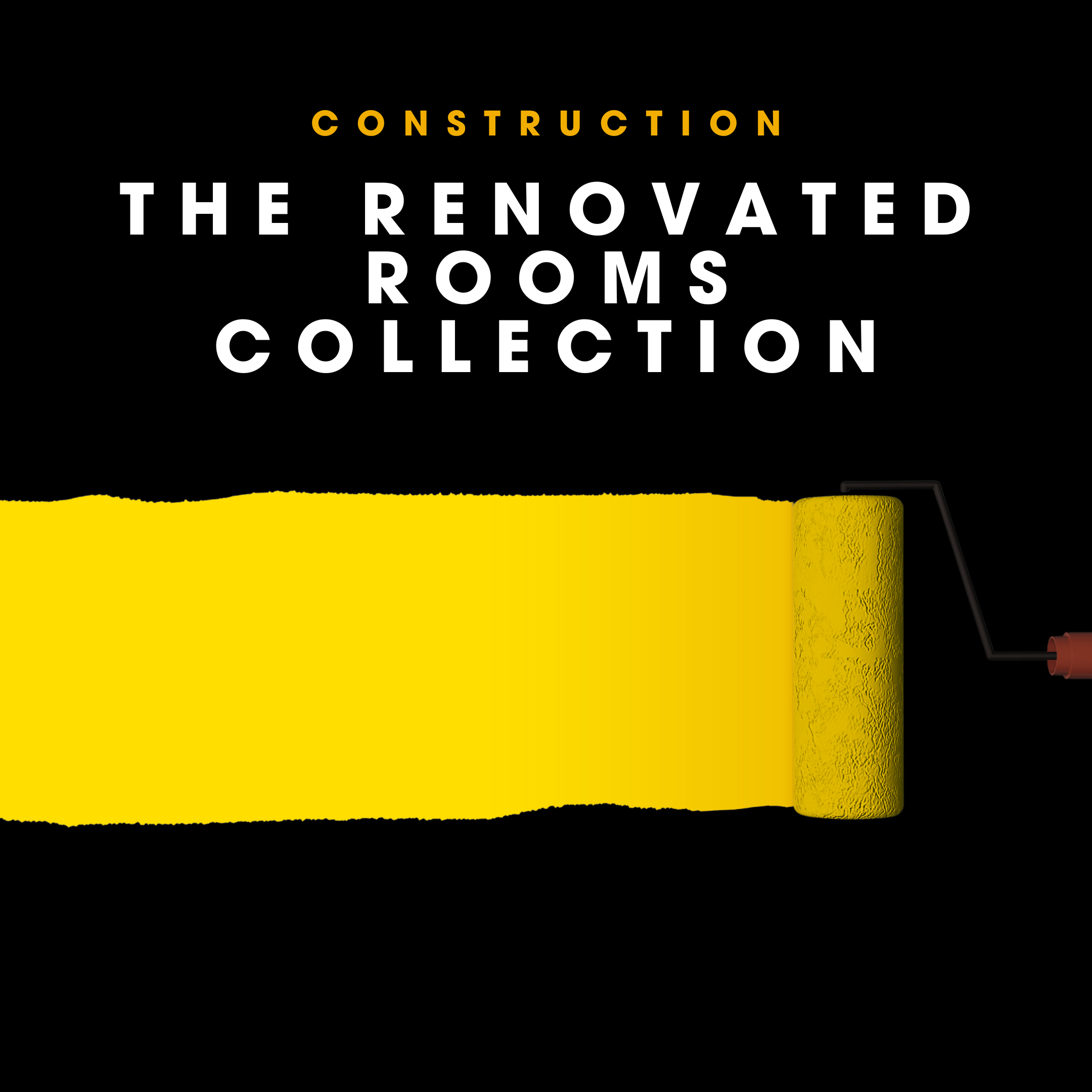 THE RENOVATED ROOMS COLLECTION